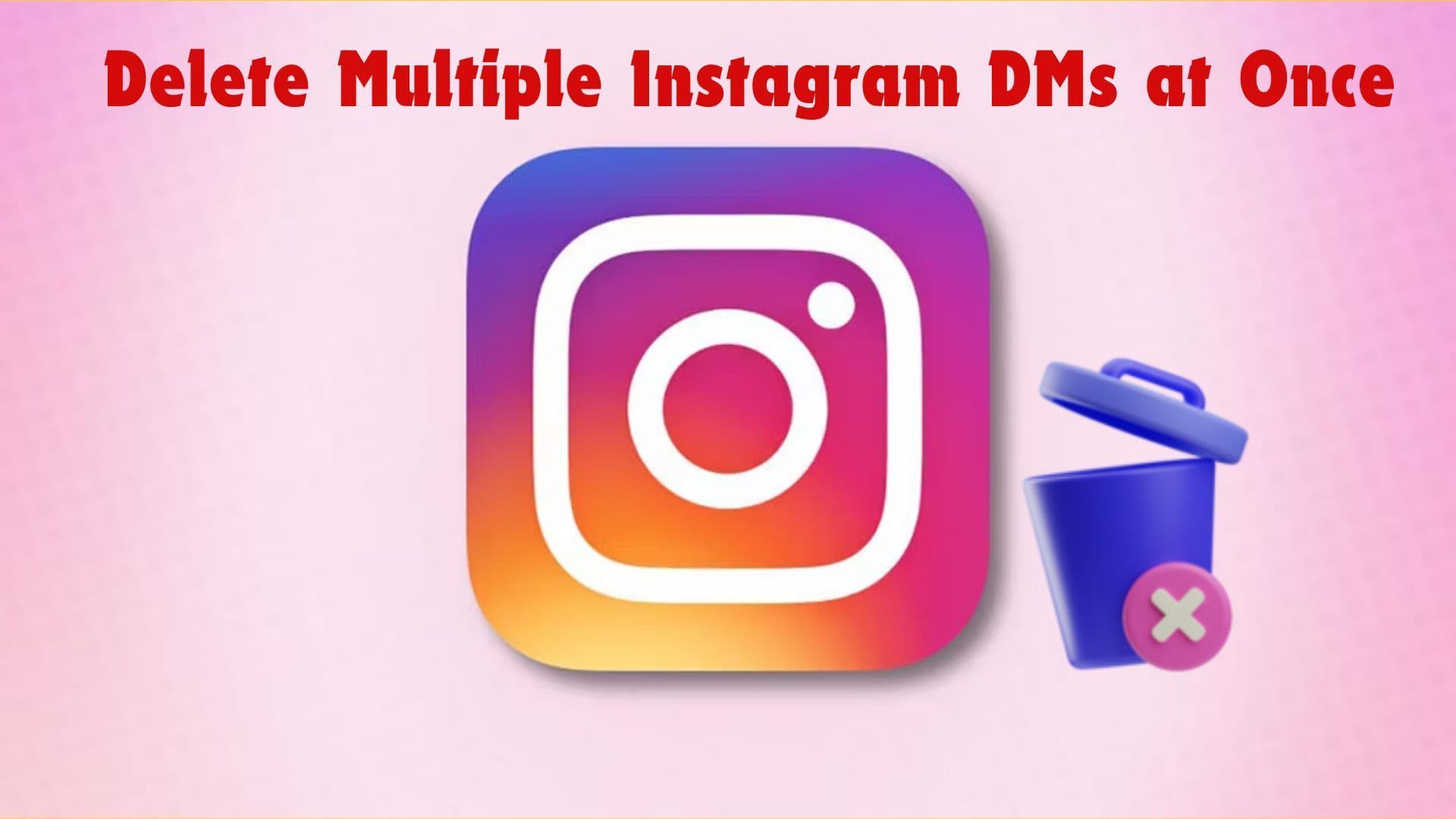 delete multiple dms on instagrame step by step guide